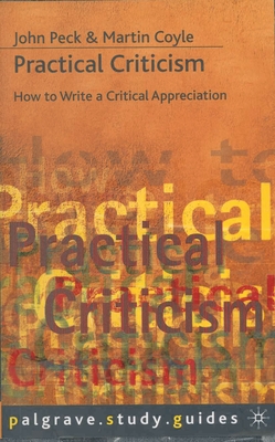 Practical Criticism - Coyle, Martin, and Peck, John