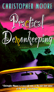 Practical Demonkeeping - Moore, Christopher