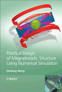 Practical Design of Magnetostatic Structure Using Numerical Simulation