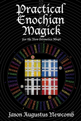 Practical Enochian Magick - Newcomb, Jason Augustus