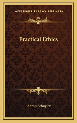 Practical Ethics - Schuyler, Aaron