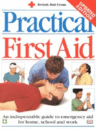 Practical first aid - British Red Cross Society