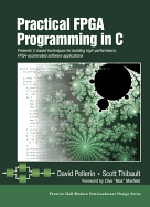 Practical FPGA Programming in C