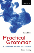 Practical Grammar: A Canadian Writer's Resource