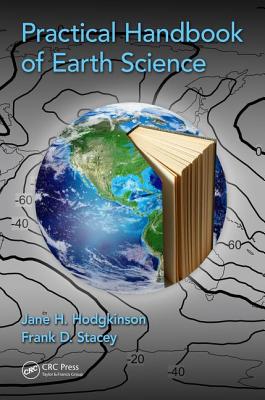 Practical Handbook of Earth Science - Hodgkinson, Jane, and Stacey, Frank