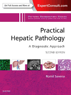 Practical Hepatic Pathology: A Diagnostic Approach: A Volume in the Pattern Recognition Series