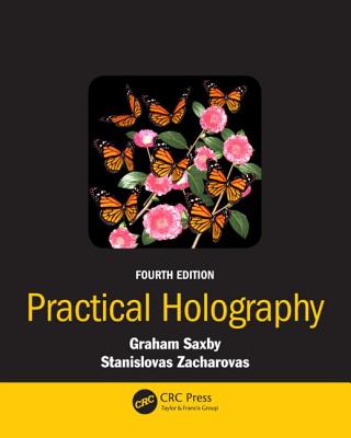 Practical Holography - Saxby, Graham, and Zacharovas, Stanislovas