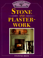 Practical Home Restoration: Stone and Plasterwork