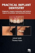 Practical Implant Dentistry - Sethi, Ashok, and Kaus, Thomas