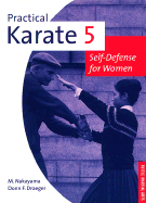 Practical Karate: For Women Bk.5 - Nakayama, Masatoshi, and Draeger, Donn F.