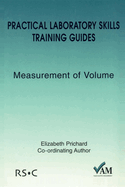 Practical Laboratory Skills Training Guides: Measurement of Volume