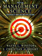 Practical Management Science: Spreadsheet Modeling and Applications, with Disk - Winston, Wayne L, Ph.D., and Albright, S Christian, and Albright, Chris