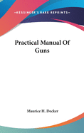 Practical Manual Of Guns