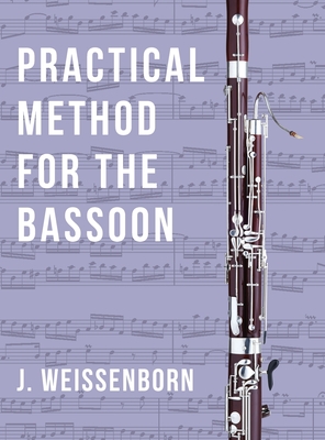 Practical Method for the Bassoon - Weissenborn, J