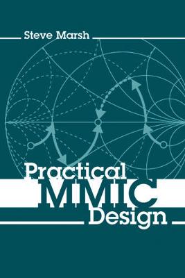 Practical MMIC Design - Marsh, Steve, Dr.