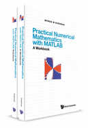 Practical Numerical Mathematics with Matlab: A Workbook and Solutions
