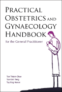 Practical Obstetrics and Gynaecology Handbook for the General Practitioner