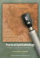 Practical Ophthalmology: A Manual for Beginning Residents