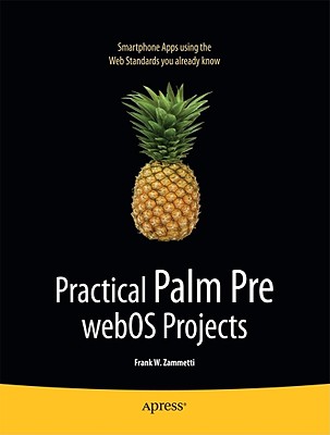 Practical Palm Pre Webos Projects - Zammetti, Frank