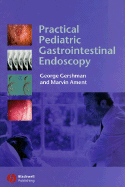 Practical Pediatric Gastrointestinal Endoscopy - Gershman, George, and Ament, Marvin