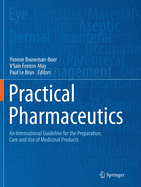 Practical Pharmaceutics: An International Guideline for the Preparation, Care and Use of Medicinal Products