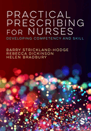 Practical Prescribing for Nurses: Developing Competency and Skill