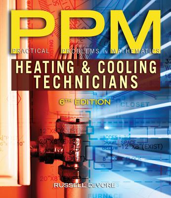 Practical Problems in Mathematics for Heating and Cooling Technicians - DeVore, Russell B