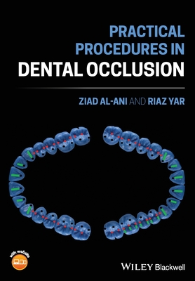 Practical Procedures in Dental Occlusion - Al-Ani, Ziad, and Yar, Riaz