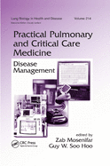 Practical Pulmonary and Critical Care Medicine: Disease Management