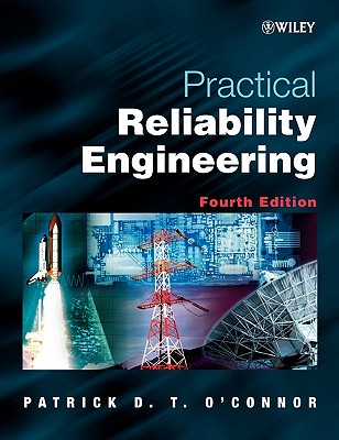 Practical Reliability Engineering - O'Connor, Patrick, MD