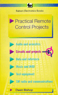 Practical Remote Control Projects - Bishop, O.N.