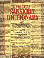 Practical Sanskrit dictionary: With Transliteration, Accentuation & Etymological Analysis Throughout