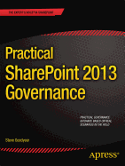 Practical Sharepoint 2013 Governance