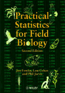 Practical Statistics for Field Biology - Fowler, Jim, and Cohen, Lou, and Jarvis, Phil