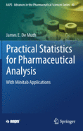 Practical Statistics for Pharmaceutical Analysis: With Minitab Applications