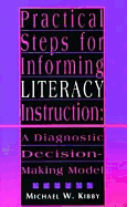 Practical Steps for Informing Literacy Instruction - Kibby, Michael W