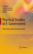 Practical Studies in E-Government: Best Practices from Around the World