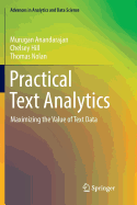 Practical Text Analytics: Maximizing the Value of Text Data