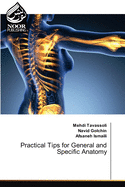 Practical Tips for General and Specific Anatomy