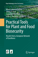 Practical Tools for Plant and Food Biosecurity: Results from a European Network of Excellence