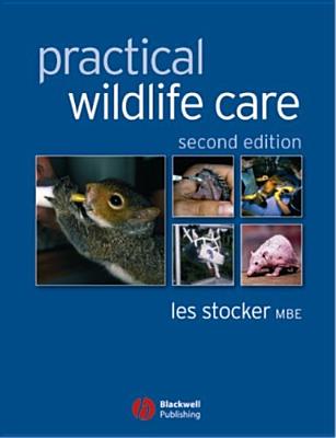 Practical Wildlife Care - Stocker, Les