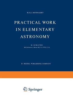 Practical Work in Elementary Astronomy - Minnaert, M G J