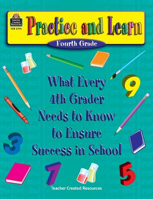 Practice and Learn: 4th Grade - Rice, Dona Herweck