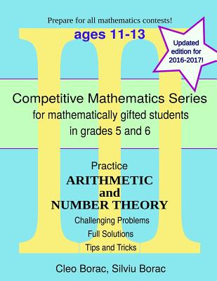 Practice Arithmetic and Number Theory: Level 3 (ages 11-13) - Borac, Silviu, and Borac, Cleo