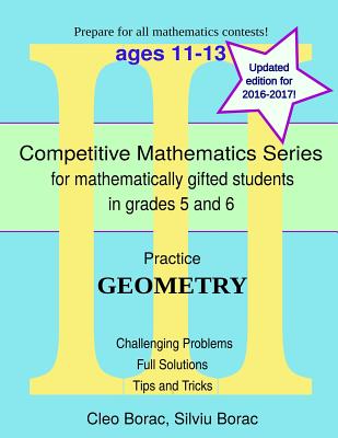 Practice Geometry: Level 3 (ages 11 to 13) - Borac, Silviu, and Borac, Cleo