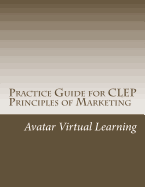 Practice Guide for CLEP Principles of Marketing