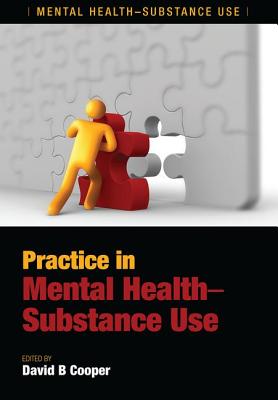 Practice in Mental Health-Substance Use - Cooper, David B.