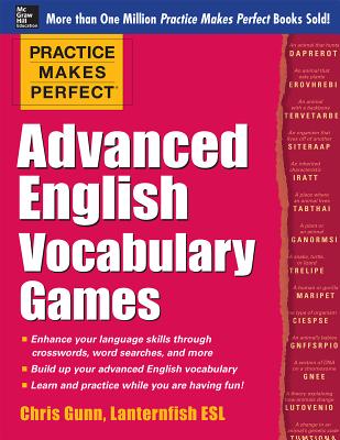 Practice Makes Perfect Advanced English Vocabulary Games - Gunn, Chris, Ma