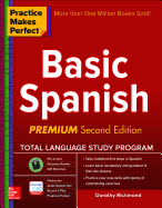 Practice Makes Perfect Basic Spanish, Second Edition: (Beginner) 325 Exercises + Online Flashcard App + 75-Minutes of Streaming Audio