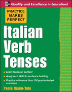 Practice Makes Perfect: Italian Verb Tenses